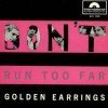 The Golden Earrings Don't Run Too Far Dutch single 1966